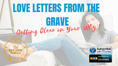 Love letters from the grave-appraiser and appraisal podcast and blog-blaine feyen