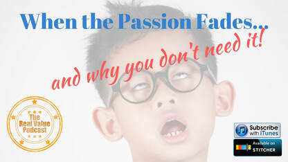 best home appraiser in kent county, grand rapids, blaine feyen-when the passion fades-real value podcast