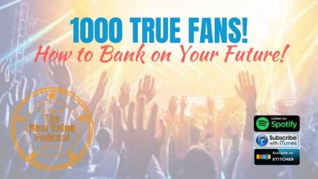 1000 true fans for appraisers
